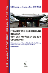 Fremdsprachenerziehung in Korea – von den Anfängen bis zur Gegenwart - Kwang-Sook Lie, Juljan Biontino