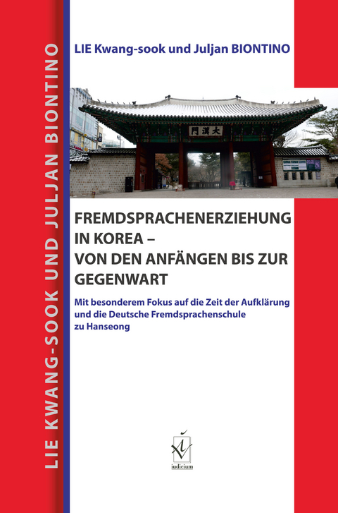 Fremdsprachenerziehung in Korea – von den Anfängen bis zur Gegenwart - Kwang-Sook Lie, Juljan Biontino