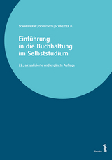 Einführung in die Buchhaltung im Selbststudium - Schneider, Wilfried; Dobrovits, Ingrid; Schneider, Dieter