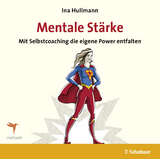 Mentale Stärke - Hullmann, Ina