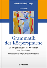 Grammatik der Körpersprache - Trautmann-Voigt, Sabine; Voigt, Bernd