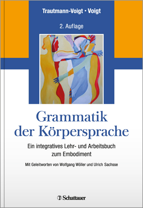 Grammatik der Körpersprache - Sabine Trautmann-Voigt, Bernd Voigt