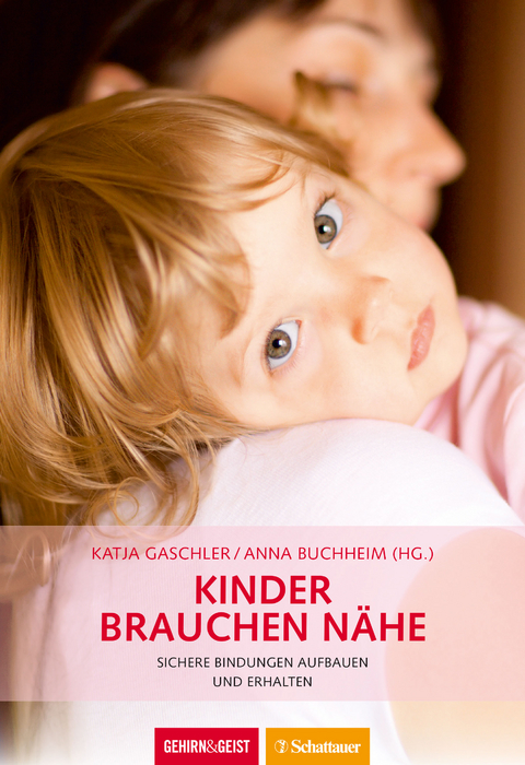 Kinder brauchen Nähe - 