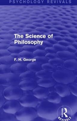 Science of Philosophy -  F. George