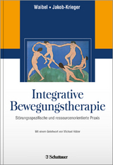 Integrative Bewegungstherapie - Waibel, Martin J; Jacob-Krieger, Cornelia