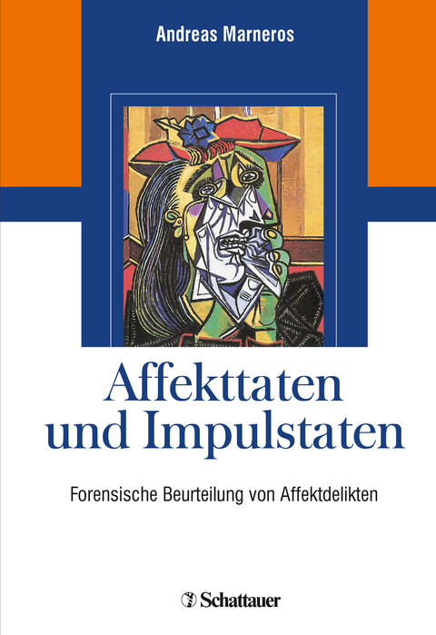 Affekttaten und Impulstaten - Andreas Marneros