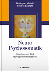 Neuro-Psychosomatik - Henningsen, Peter; Gündel, Harald; Ceballos-Baumann, Andreas