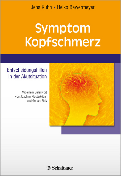 Symptom Kopfschmerz - Jens Kuhn, Heiko Bewermeyer