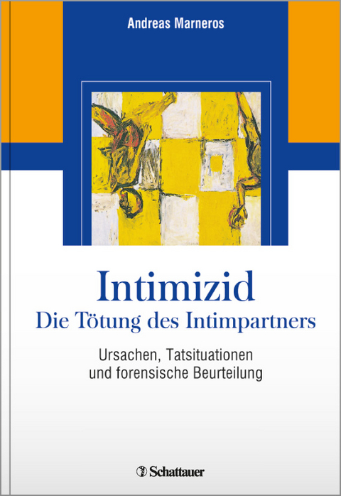 Intimizid - Die Tötung des Intimpartners - Andreas Marneros