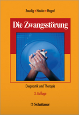 Die Zwangsstörung - Bossert-Zaudig, Sabine; Mavrogiorgou, P; Niedermeier, N; Simon, M; Zaudig, Michael; Hauke, Walter; Hegerl, Ulrich