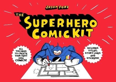 The Superhero Comic Kit - Jason Ford, Ralph Lazar