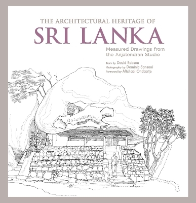The Architectural Heritage of Sri Lanka - 