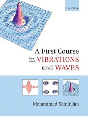 First Course in Vibrations and Waves -  Mohammad Samiullah