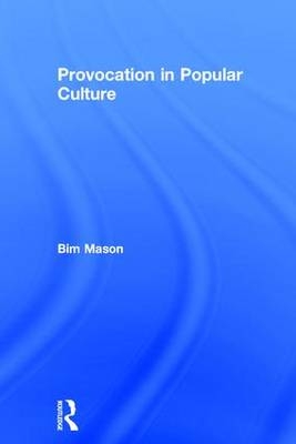 Provocation in Popular Culture - UK) Mason Bim (Circomedia