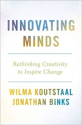 Innovating Minds -  Jonathan Binks,  Wilma Koutstaal