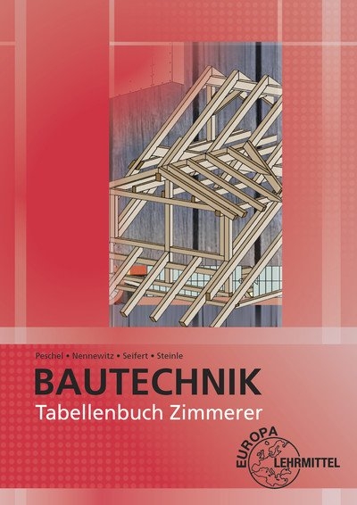 Tabellenbuch Zimmerer - Ingo Nennewitz, Peter Peschel, Gerhard Seifert, Jürgen Steinle