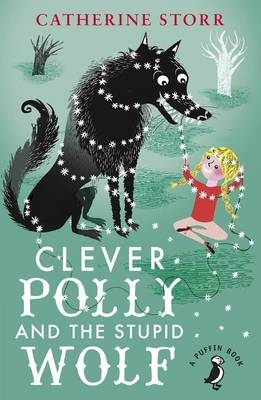 Clever Polly And the Stupid Wolf -  CATHERINE STORR