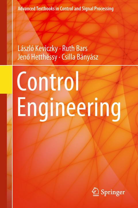 Control Engineering - László Keviczky, Ruth Bars, Jenő Hetthéssy, Csilla Bányász