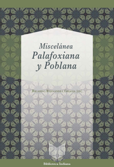 Miscelánea Palafoxiana y Poblana - 