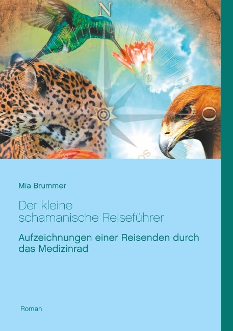 Der kleine schamanische Reiseführer - Mia Brummer