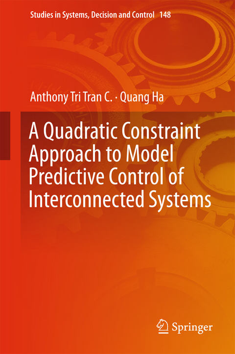 A Quadratic Constraint Approach to Model Predictive Control of Interconnected Systems - Anthony Tri Tran C., Quang Ha