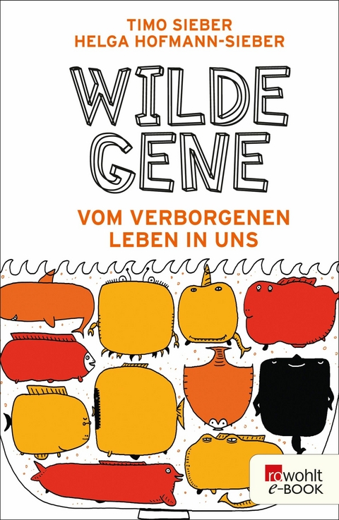 Wilde Gene - Timo Sieber, Helga Hofmann-Sieber