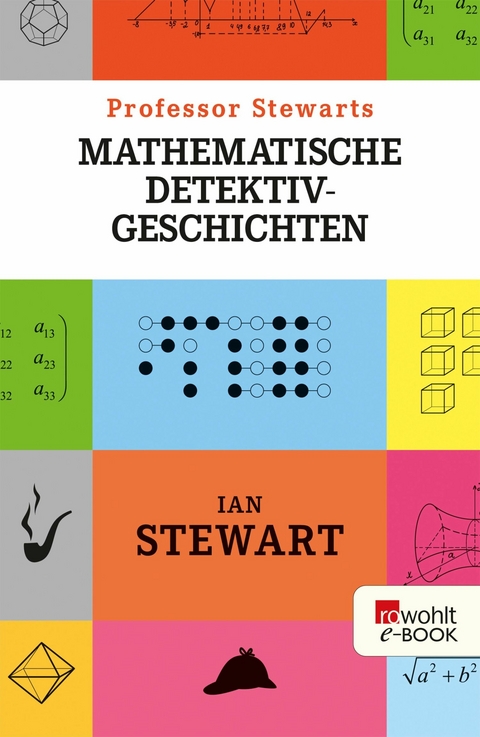 Professor Stewarts mathematische Detektivgeschichten -  Ian Stewart