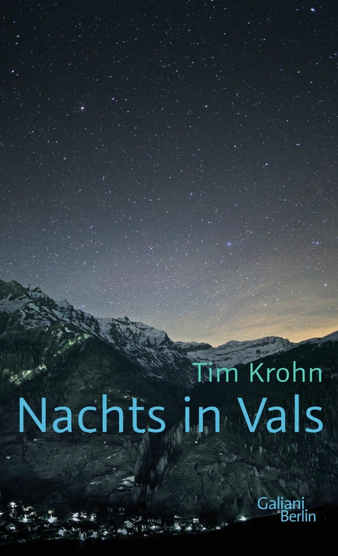 Nachts in Vals -  Tim Krohn