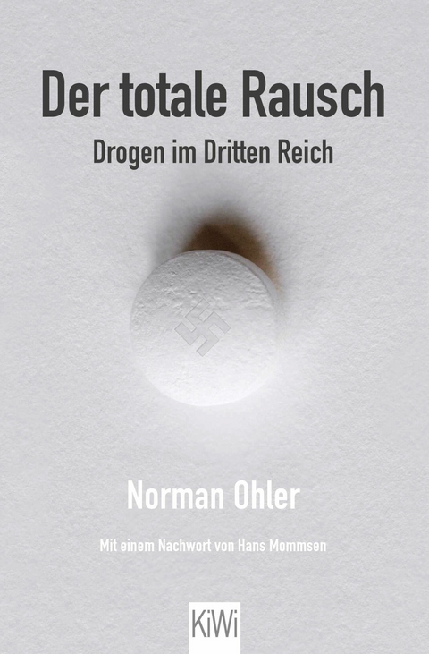 Der totale Rausch -  Norman Ohler