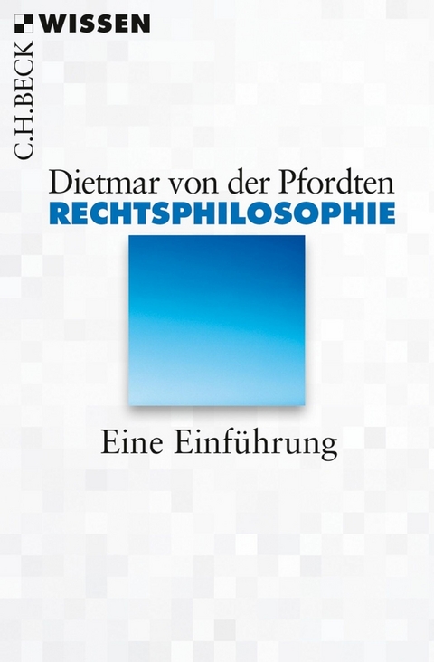 Rechtsphilosophie -  Dietmar von der Pfordten