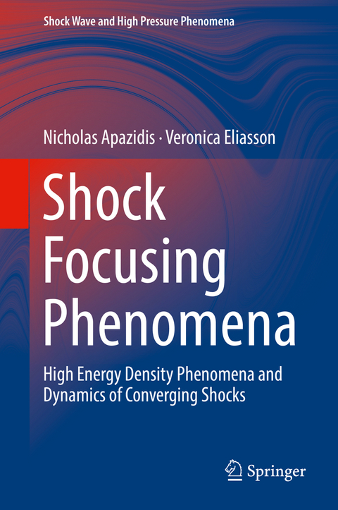 Shock Focusing Phenomena - Nicholas Apazidis, Veronica Eliasson