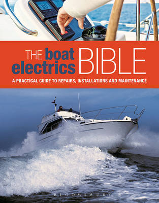The Boat Electrics Bible -  Andy Johnson