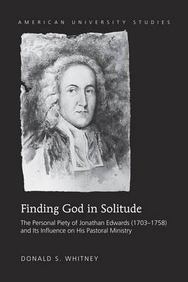 Finding God in Solitude -  Whitney Donald S. Whitney