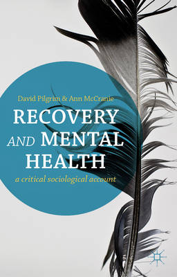 Recovery and Mental Health -  McCranie Ann McCranie,  Pilgrim David Pilgrim