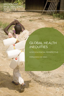Global Health Inequities -  Maio Fernando De Maio