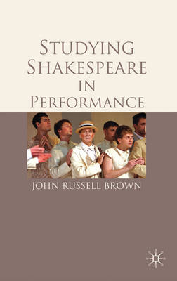 Studying Shakespeare in Performance -  Russell-Brown John Russell-Brown