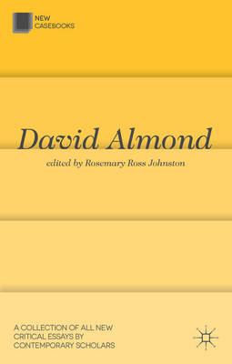 David Almond -  Rosemary Johnston