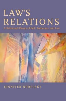 Law's Relations -  Jennifer Nedelsky