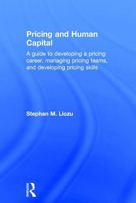 Pricing and Human Capital -  Stephan Liozu