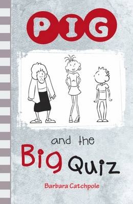 PIG and the Big Quiz -  Barbara Catchpole