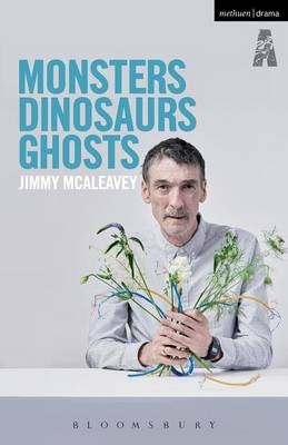 Monsters, Dinosaurs, Ghosts -  McAleavey Jimmy McAleavey