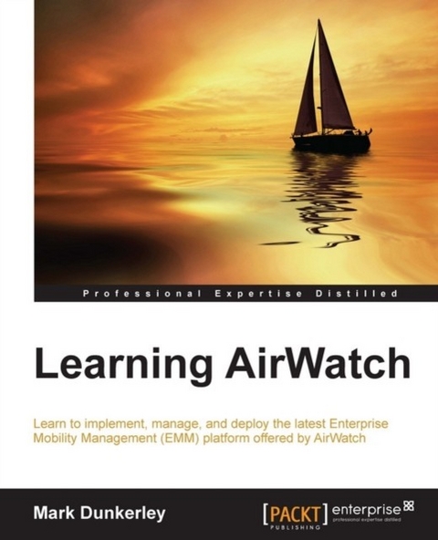 Learning AirWatch -  Dunkerley Mark Dunkerley