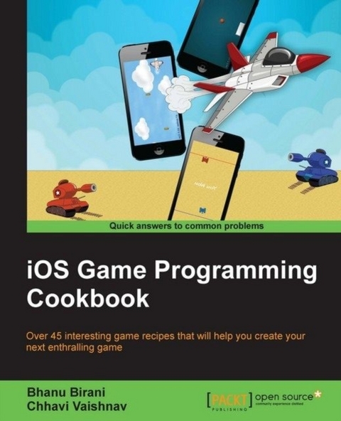 iOS Game Programming Cookbook -  Birani Bhanu Birani,  Vaishnav Chhavi Vaishnav