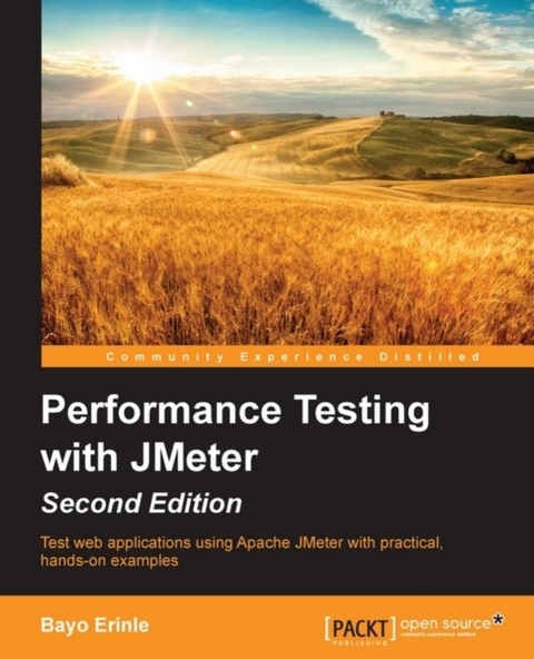 Performance Testing with JMeter - Second Edition -  Erinle Bayo Erinle