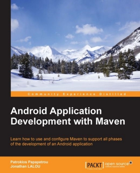 Android Application Development with Maven -  LALOU Jonathan LALOU,  Papapetrou Patroklos Papapetrou