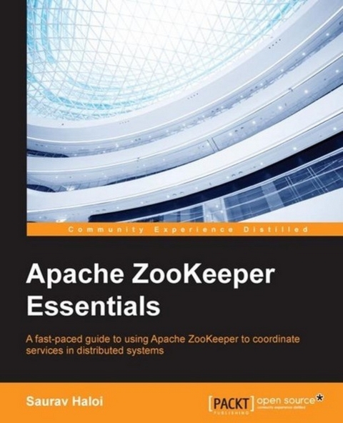 Apache ZooKeeper Essentials -  Haloi Saurav Haloi