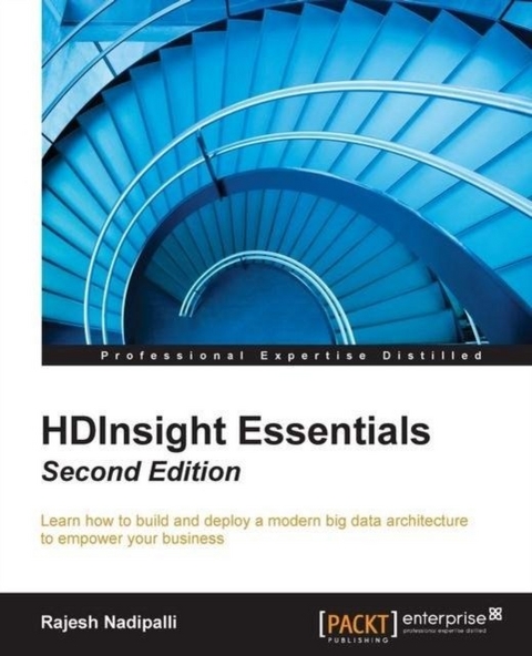 HDInsight Essentials - Second Edition -  Nadipalli Rajesh Nadipalli