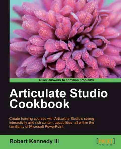 Articulate Studio Cookbook - Robert Kennedy III