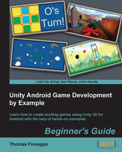 Unity Android Game Development by Example Beginner's Guide -  Finnegan Thomas Finnegan