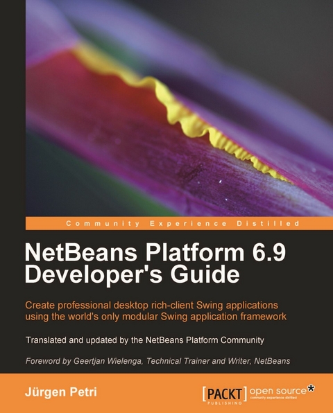 NetBeans Platform 6.9 Developer's Guide - Petri Jurgen